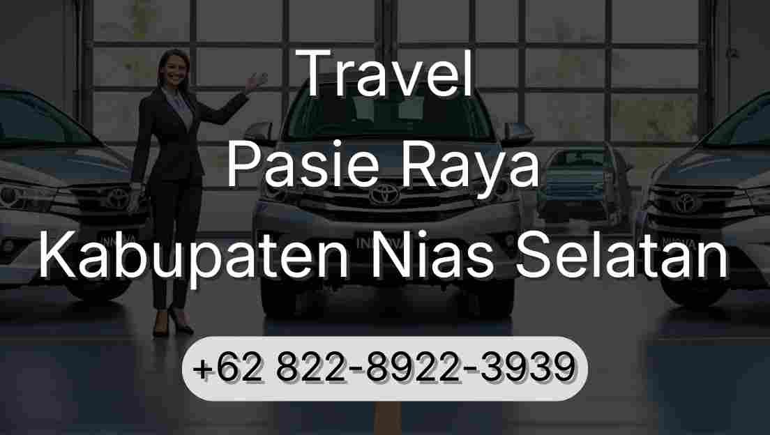Travel Pasie Raya Kabupaten Nias Selatan