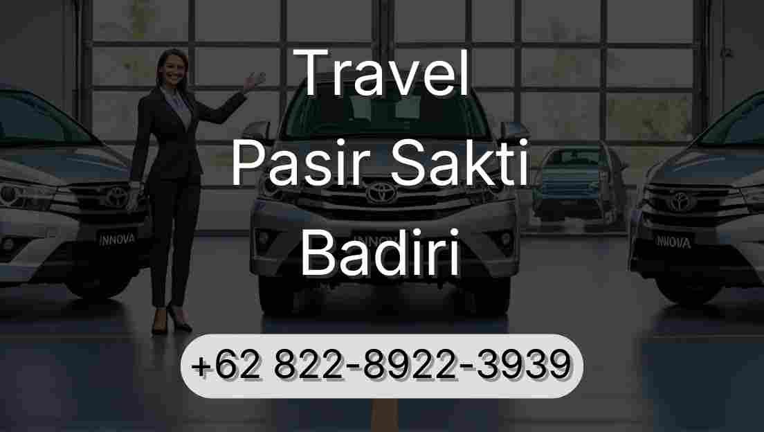 Travel Pasir Sakti Badiri