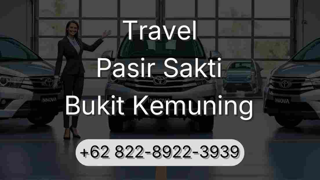 Travel Pasir Sakti Bukit Kemuning