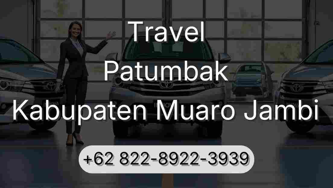 Travel Patumbak Kabupaten Muaro Jambi