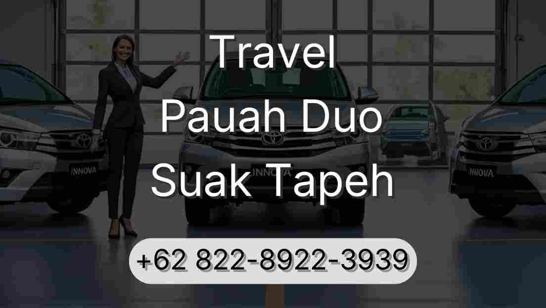 Travel Pauah Duo Suak Tapeh