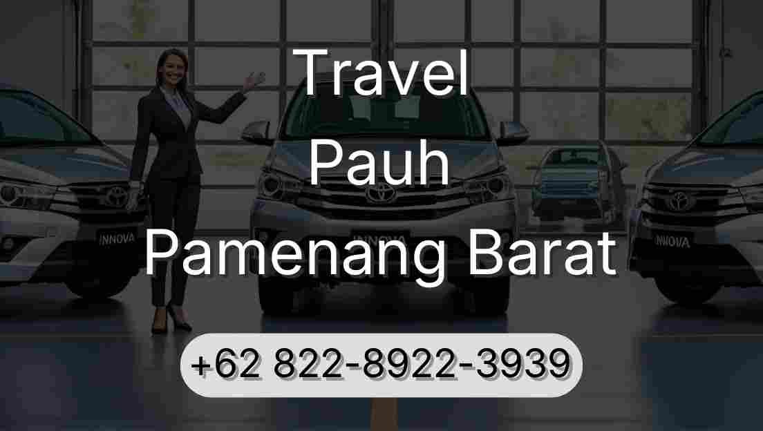 Travel Pauh Pamenang Barat