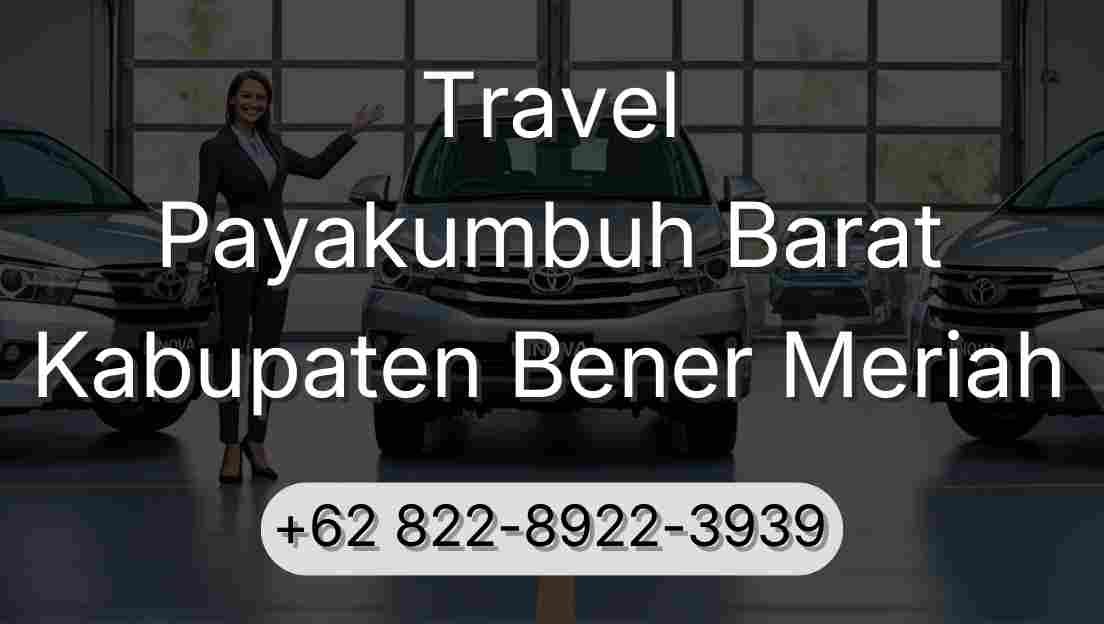Travel Payakumbuh Barat Kabupaten Bener Meriah