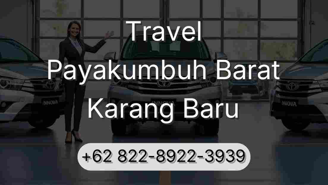 Travel Payakumbuh Barat Karang Baru