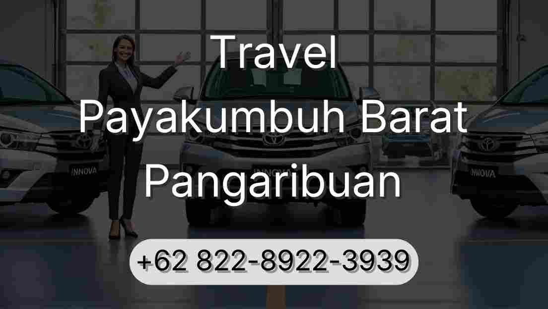 Travel Payakumbuh Barat Pangaribuan
