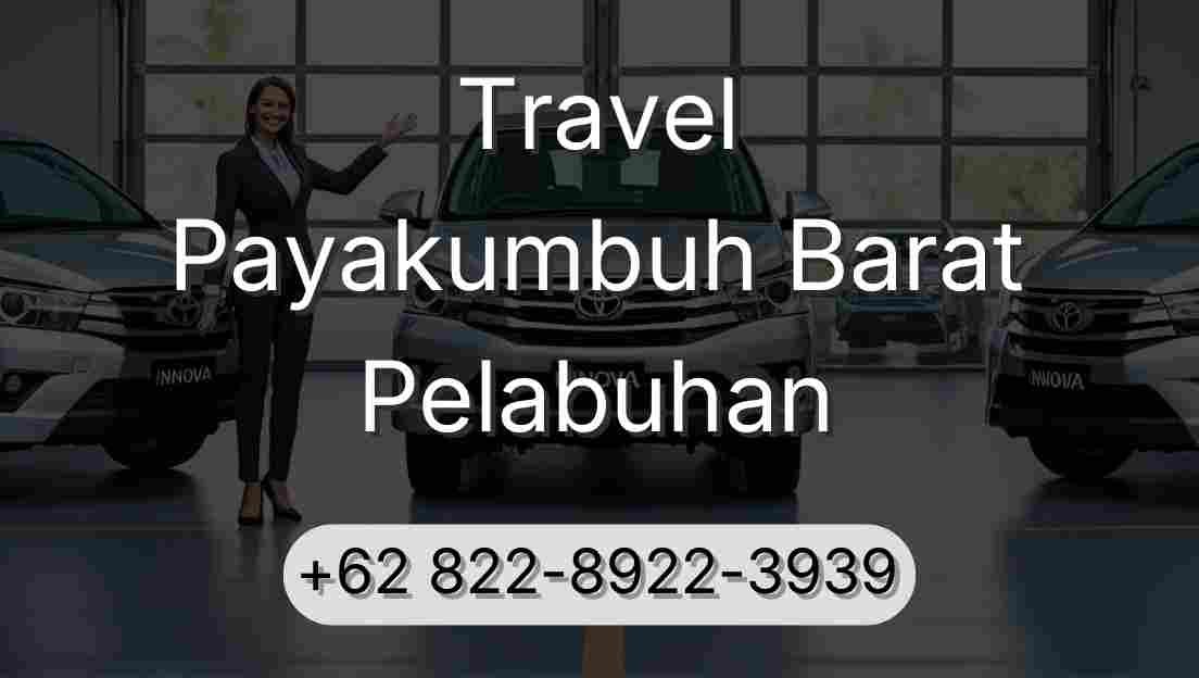 Travel Payakumbuh Barat Pelabuhan