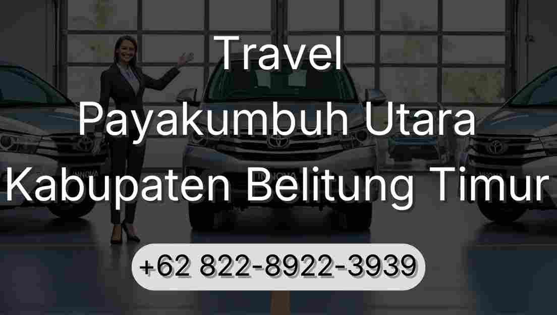 Travel Payakumbuh Utara Kabupaten Belitung Timur