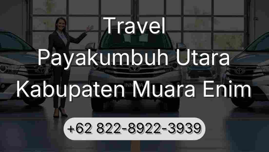 Travel Payakumbuh Utara Kabupaten Muara Enim