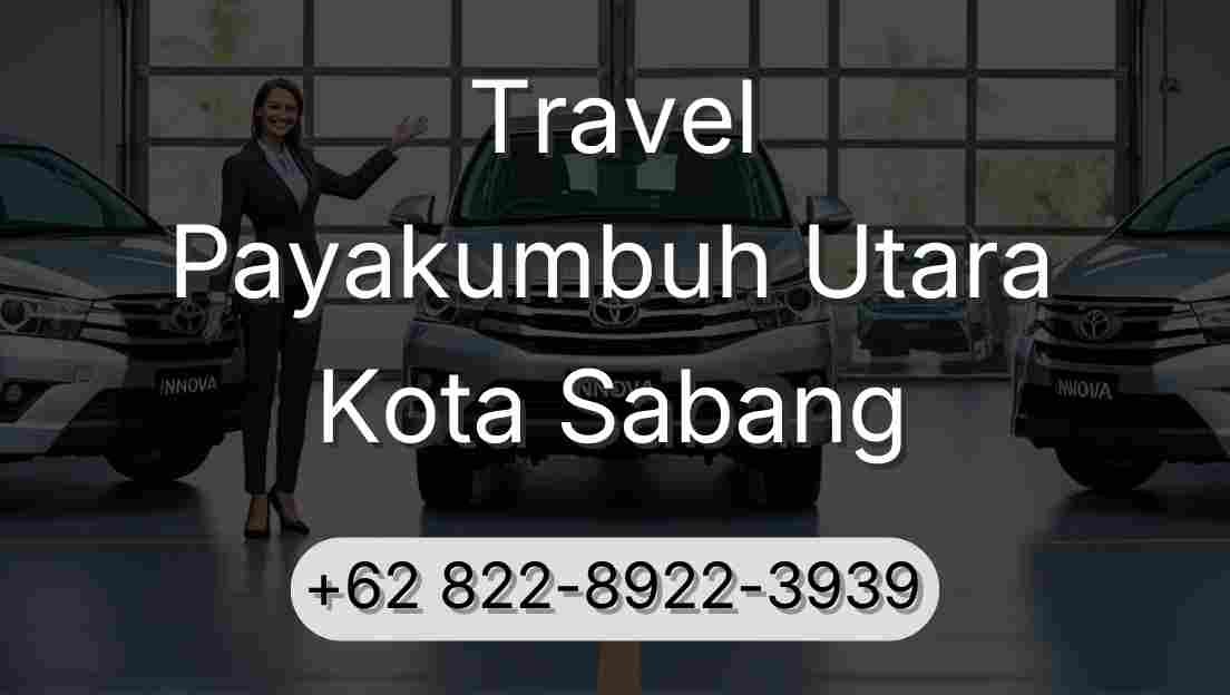 Travel Payakumbuh Utara Kota Sabang
