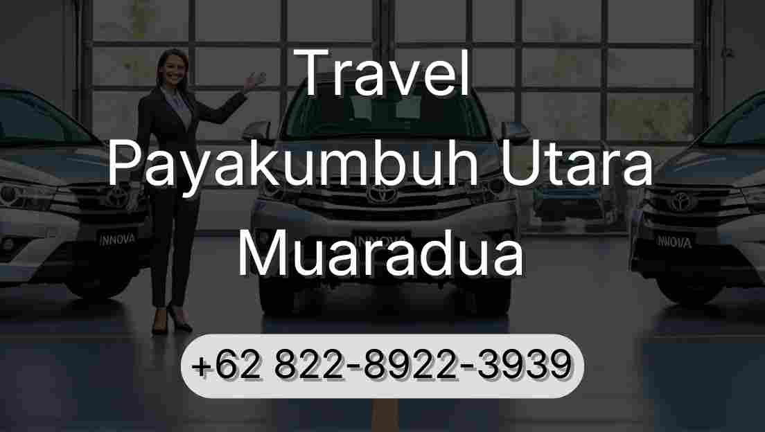 Travel Payakumbuh Utara Muaradua