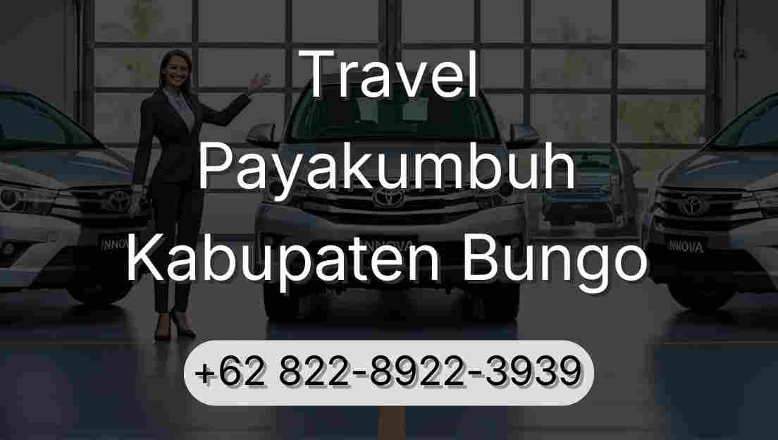 Travel Payakumbuh Kabupaten Bungo
