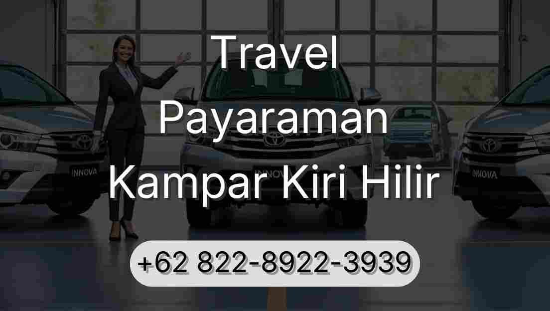 Travel Payaraman Kampar Kiri Hilir