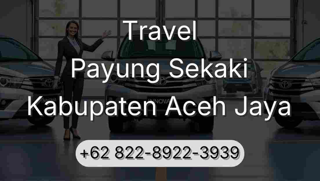 Travel Payung Sekaki Kabupaten Aceh Jaya