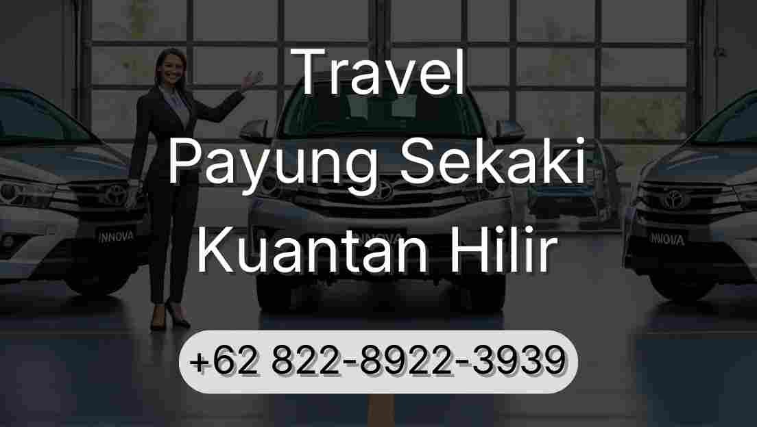 Travel Payung Sekaki Kuantan Hilir