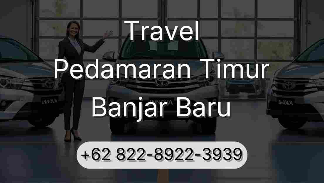 Travel Pedamaran Timur Banjar Baru
