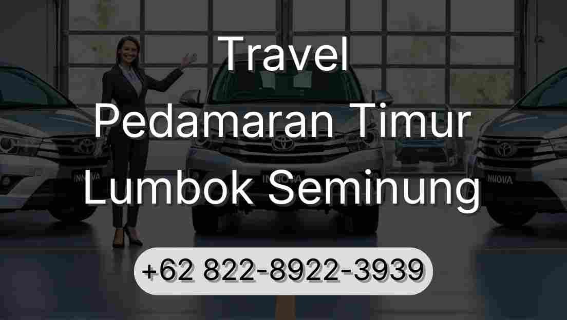 Travel Pedamaran Timur Lumbok Seminung