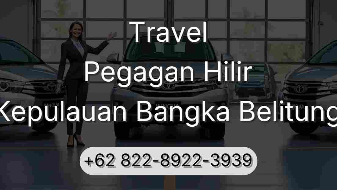 Travel Pegagan Hilir Kepulauan Bangka Belitung