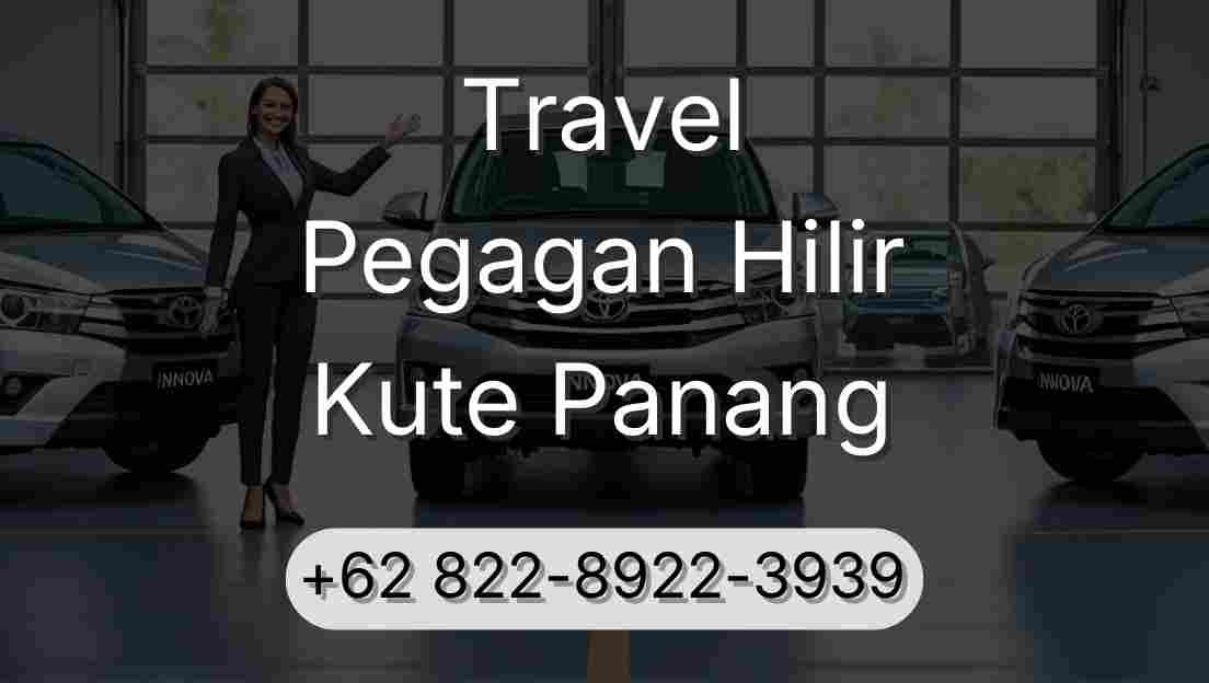 Travel Pegagan Hilir Kute Panang