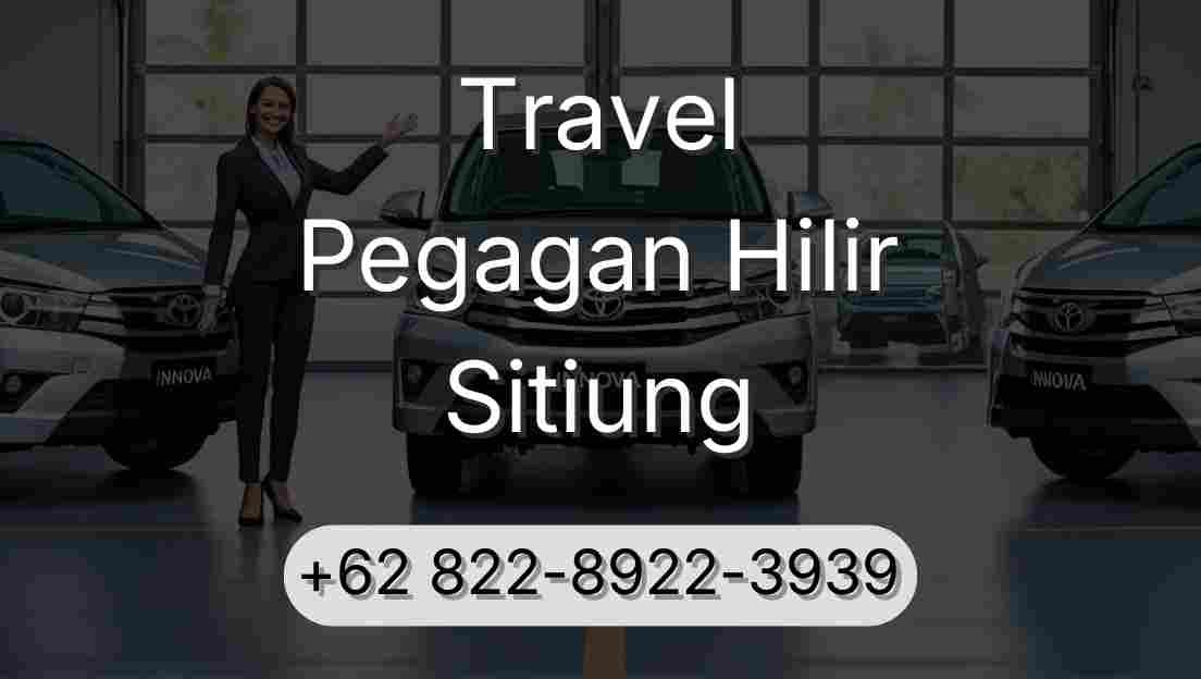 Travel Pegagan Hilir Sitiung
