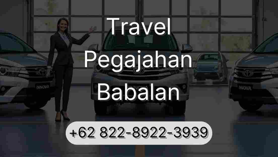 Travel Pegajahan Babalan