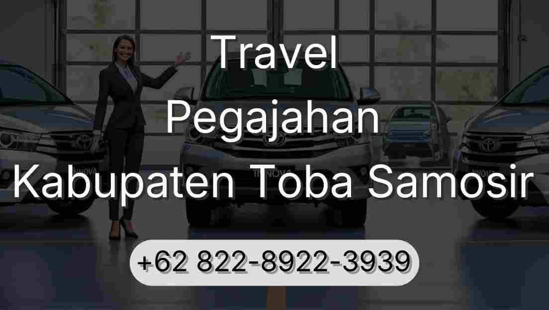 Travel Pegajahan Kabupaten Toba Samosir