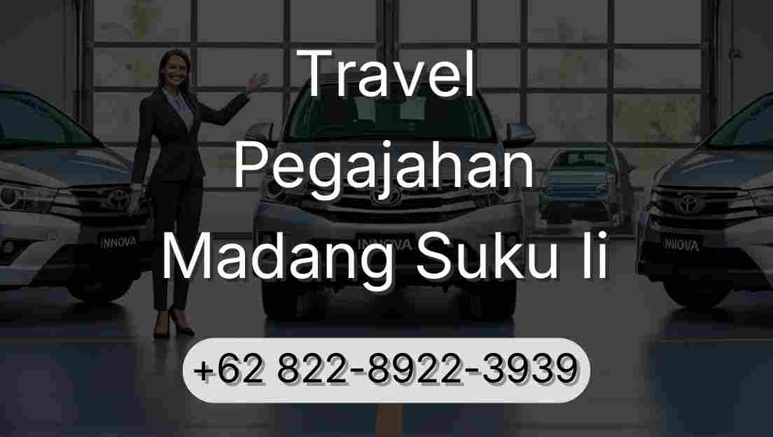 Travel Pegajahan Madang Suku Ii