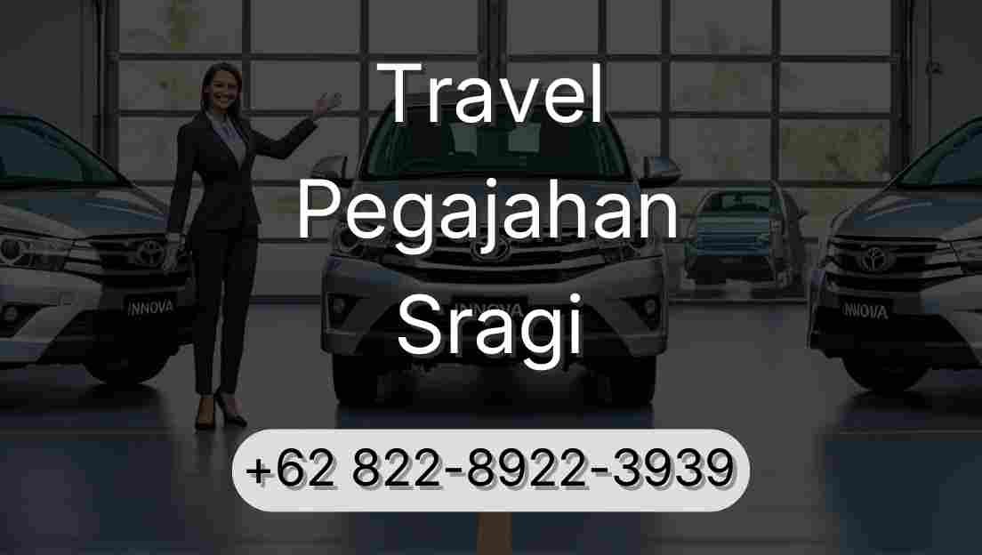 Travel Pegajahan Sragi