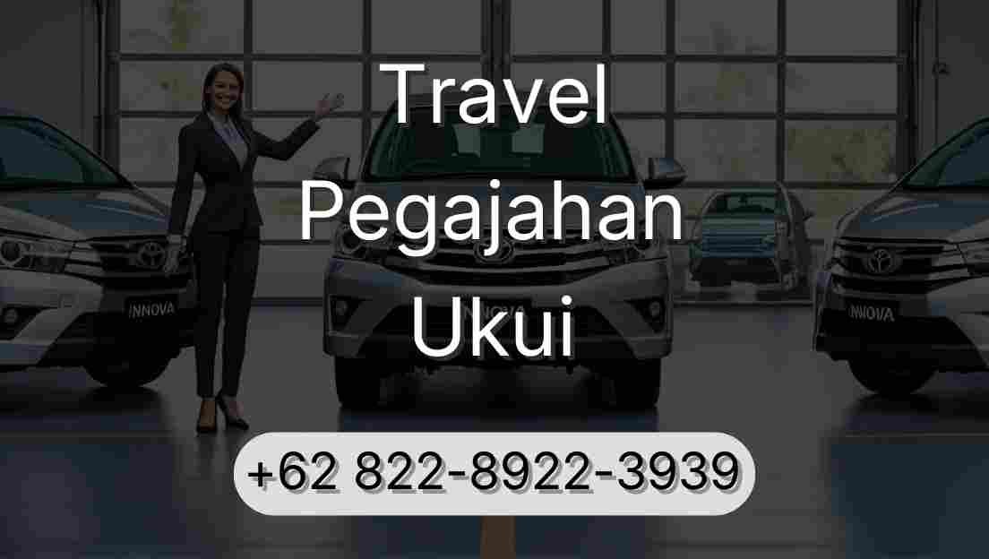 Travel Pegajahan Ukui