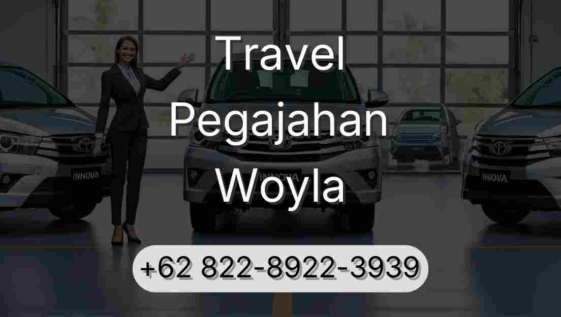 Travel Pegajahan Woyla