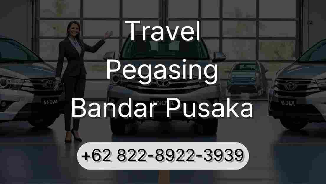 Travel Pegasing Bandar Pusaka
