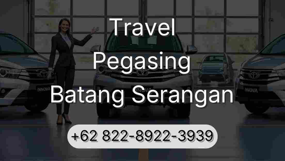 Travel Pegasing Batang Serangan
