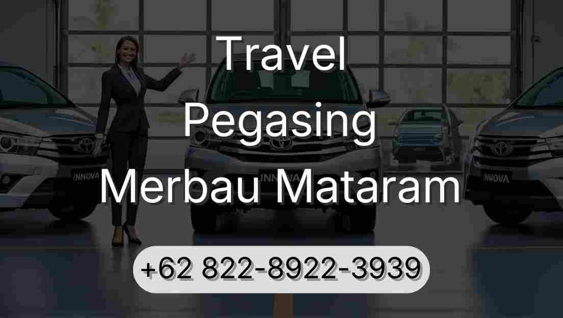 Travel Pegasing Merbau Mataram