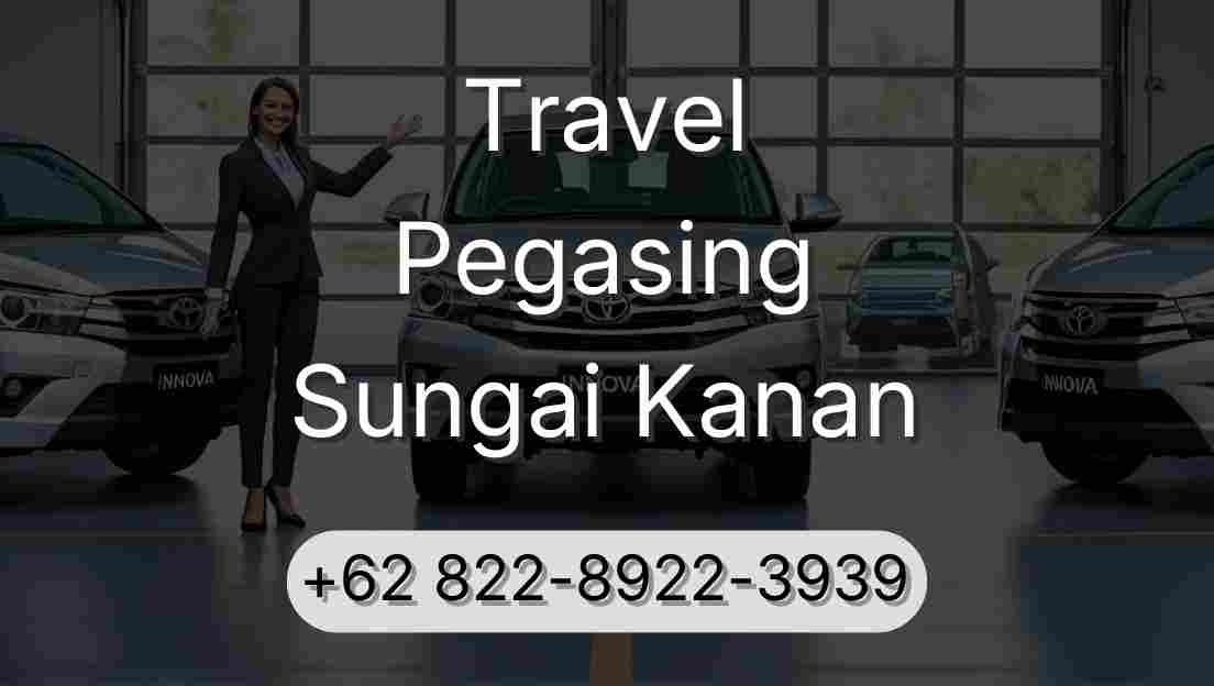 Travel Pegasing Sungai Kanan