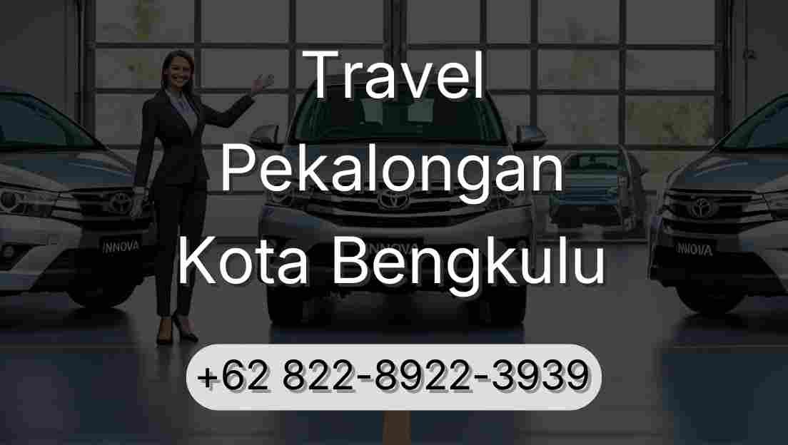 Travel Pekalongan Kota Bengkulu