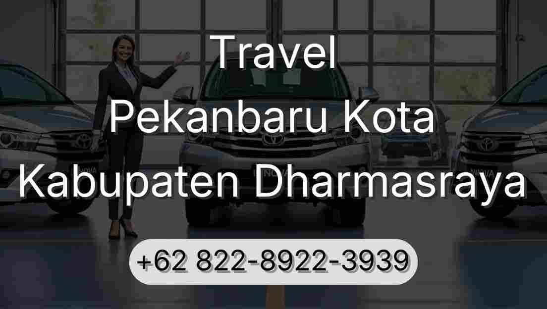 Travel Pekanbaru Kota Kabupaten Dharmasraya