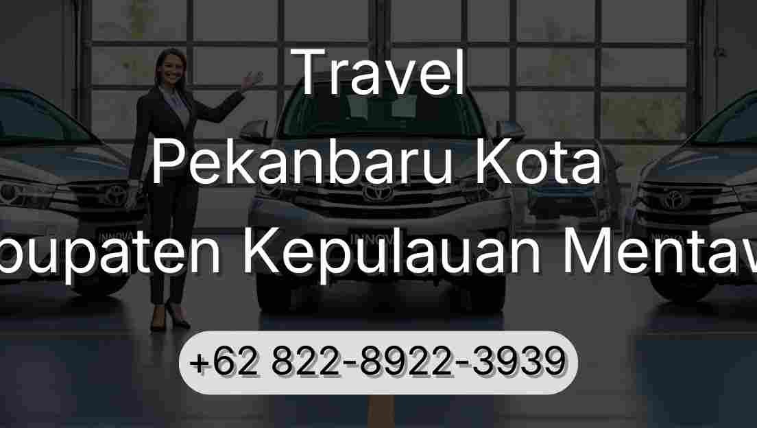Travel Pekanbaru Kota Kabupaten Kepulauan Mentawai