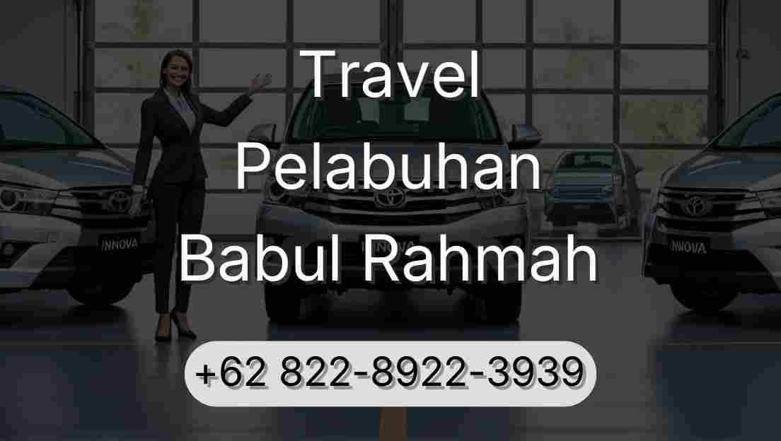 Travel Pelabuhan Babul Rahmah