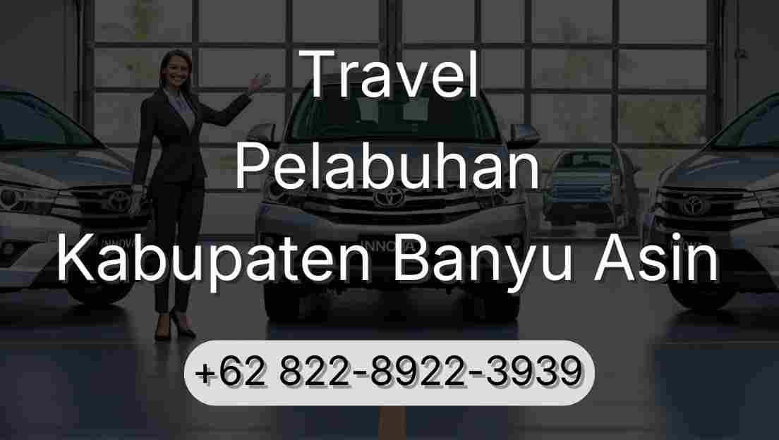 Travel Pelabuhan Kabupaten Banyu Asin
