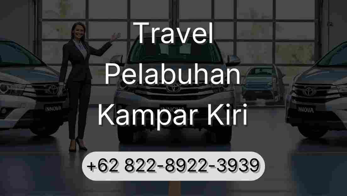Travel Pelabuhan Kampar Kiri