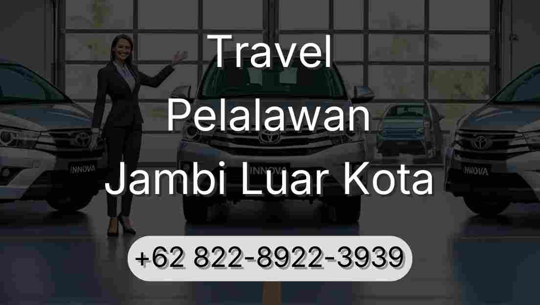 Travel Pelalawan Jambi Luar Kota