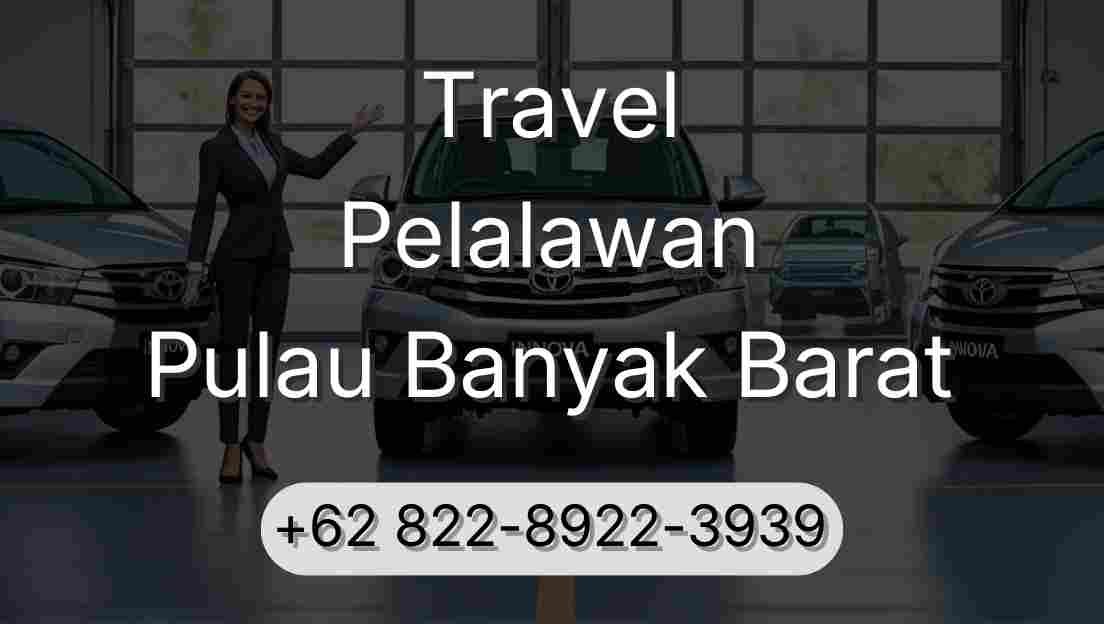 Travel Pelalawan Pulau Banyak Barat