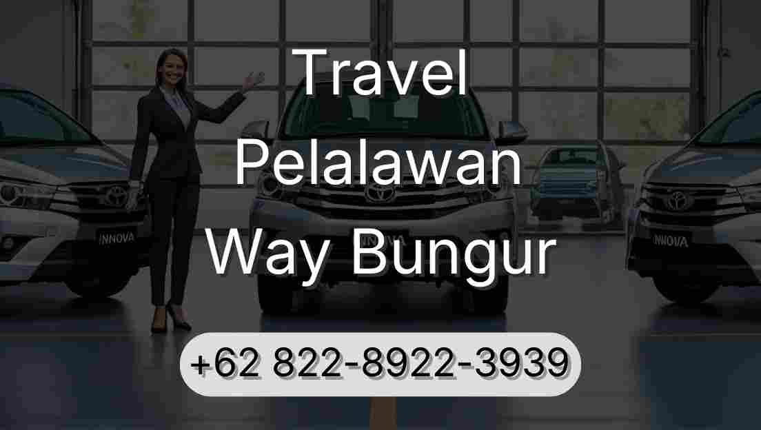 Travel Pelalawan Way Bungur