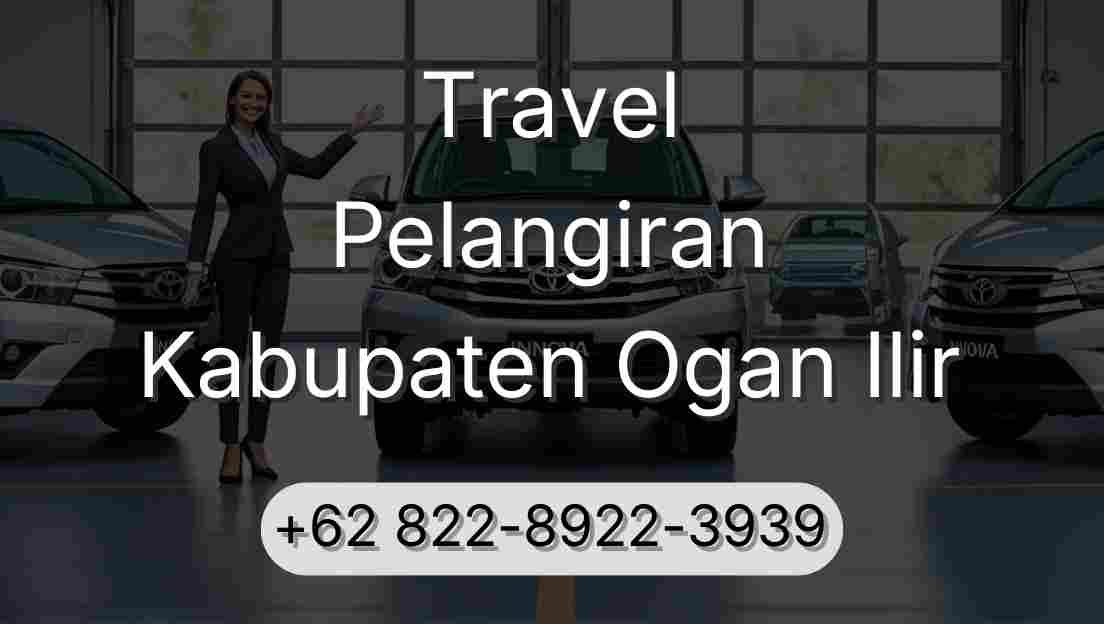 Travel Pelangiran Kabupaten Ogan Ilir
