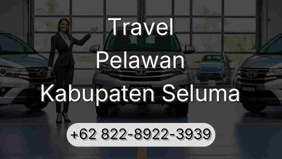 Travel Pelawan Kabupaten Seluma