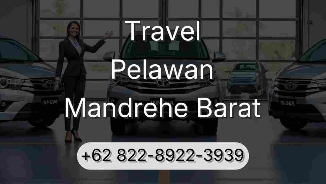 Travel Pelawan Mandrehe Barat