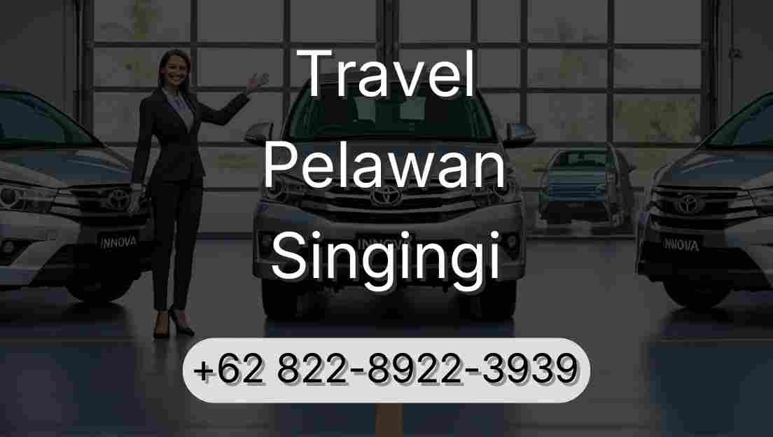 Travel Pelawan Singingi