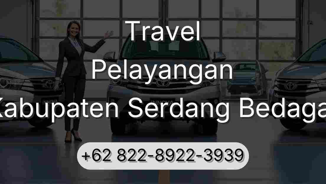 Travel Pelayangan Kabupaten Serdang Bedagai
