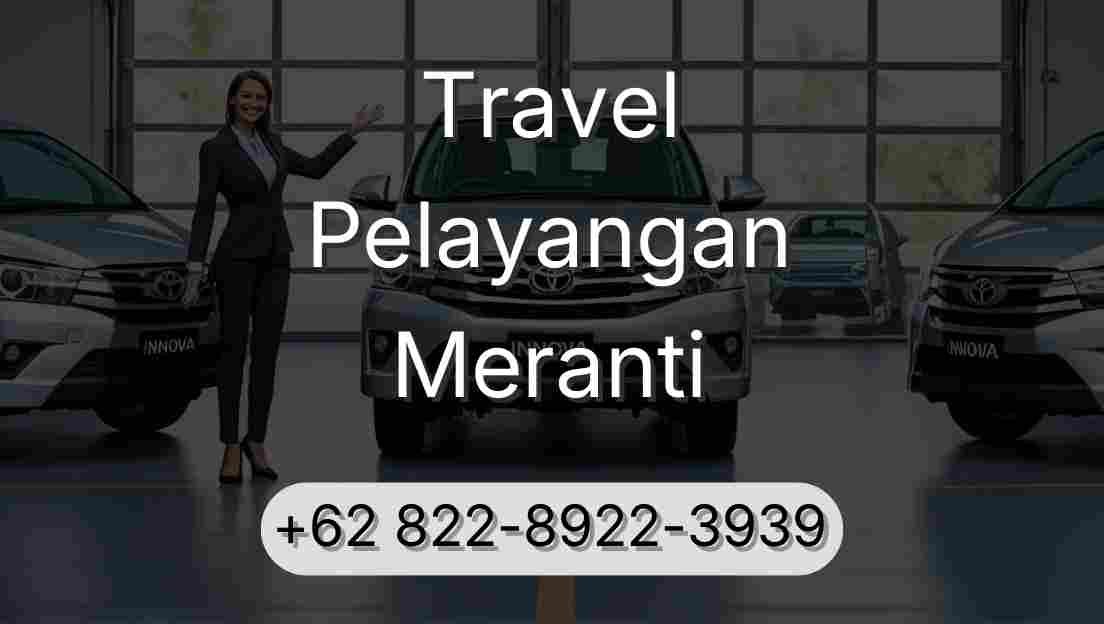 Travel Pelayangan Meranti