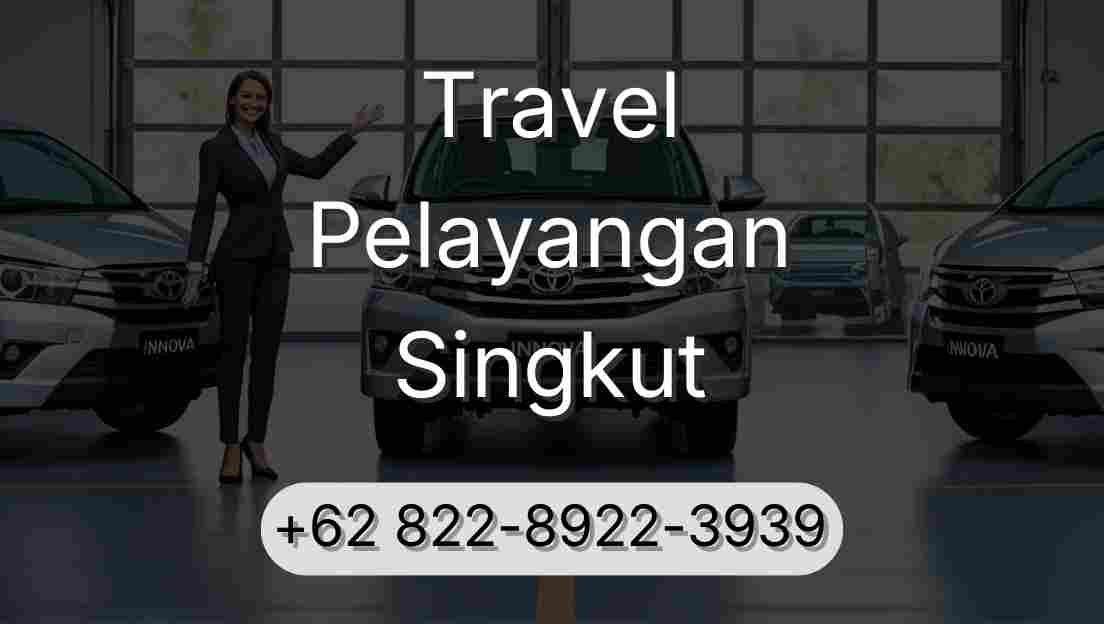 Travel Pelayangan Singkut