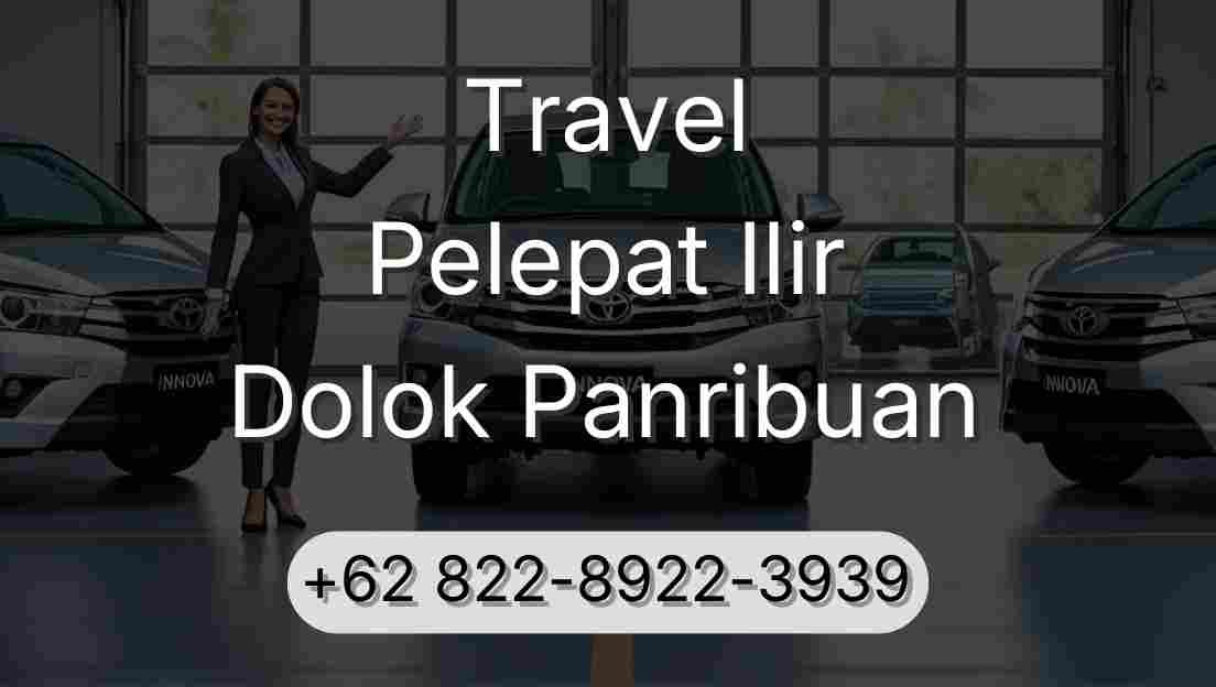 Travel Pelepat Ilir Dolok Panribuan